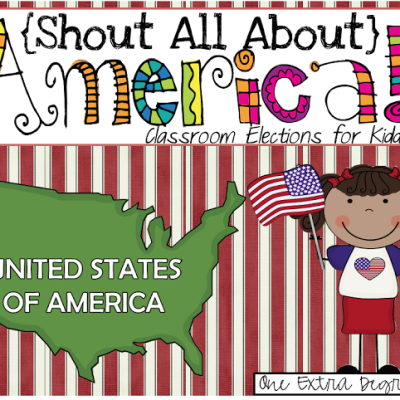 Shout All About America: Classroom Elections for Kiddos!
