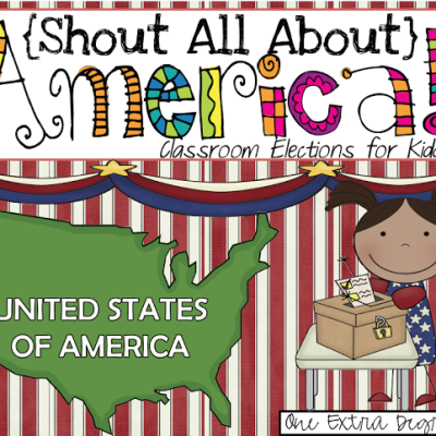 Shout All About America: Classroom Elections for Kiddos! {FLASH SALE! UPDATE! FREEBIE!}
