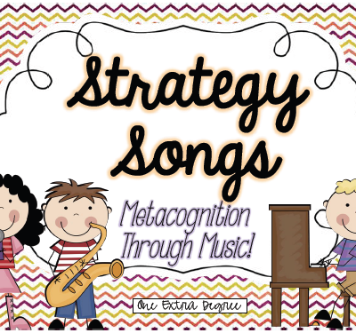 Strategy Songs: Metacognition Through Music!