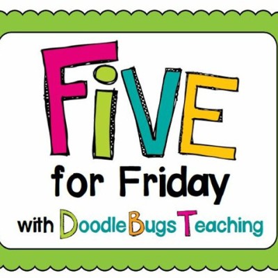 Five for Friday!