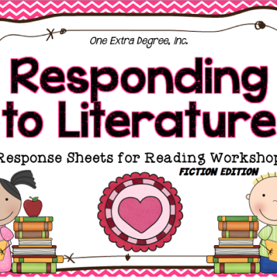 Responding to Literature: Response Sheets for Reading Workshop!