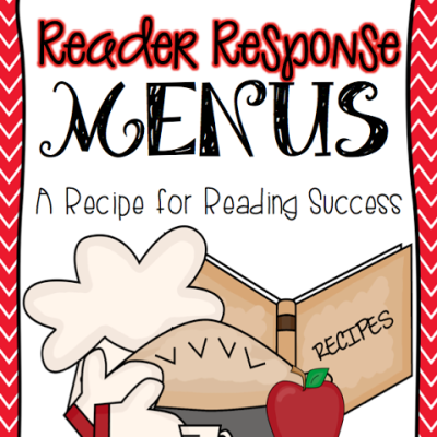 Reading Response Menus: A Recipe for Reading Success!